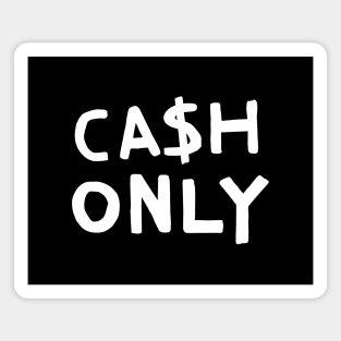 Cash Only Magnet